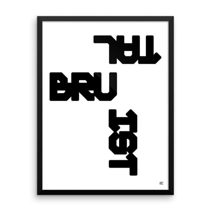 brutalist poster framed